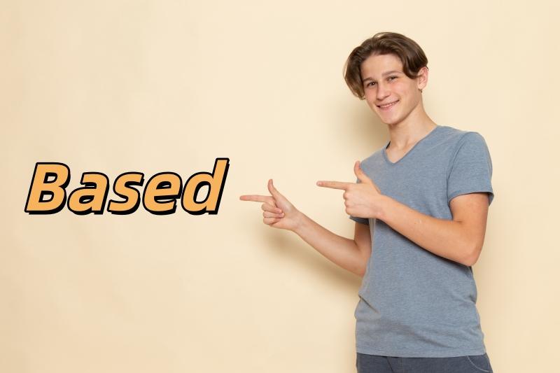 based meaning slang